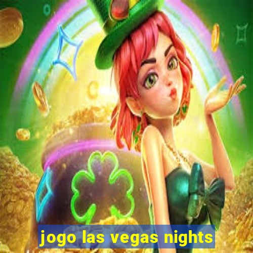 jogo las vegas nights